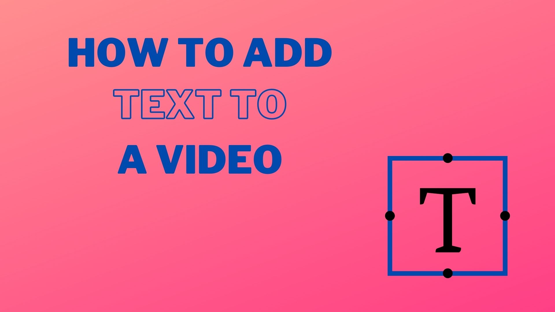 How to Add Text to a Video Cover