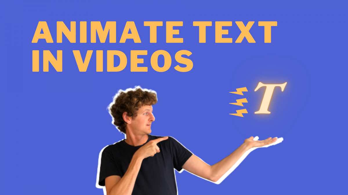 How to Animate Text in Videos